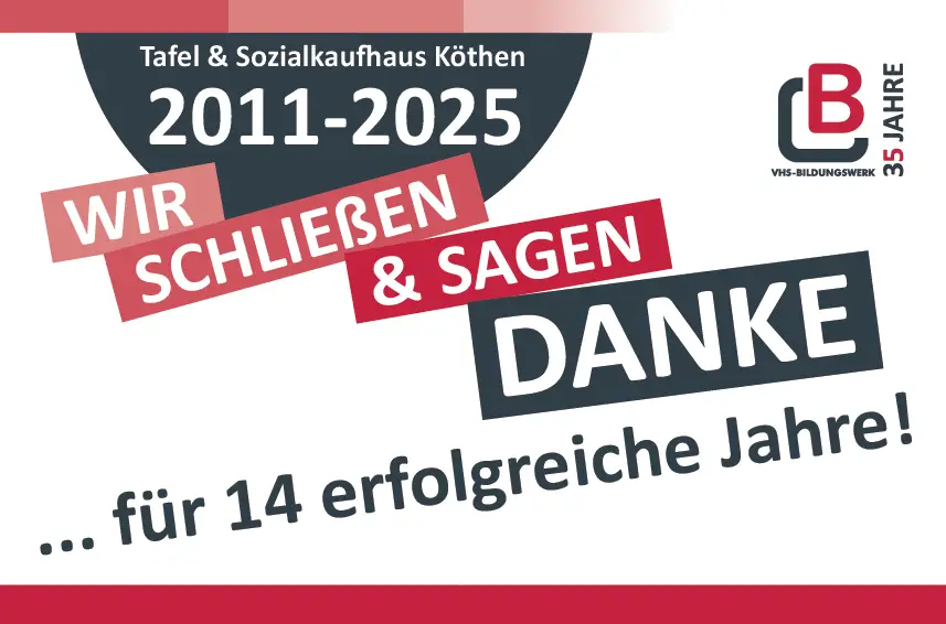 Wir schließen und sagen Danke für 14 Jahre Tafel und Sozialkaufhaus Köthen